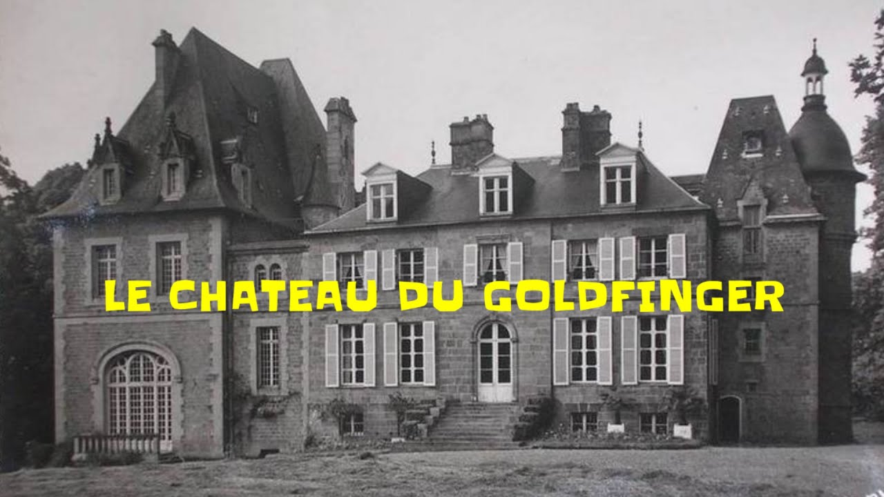 LE CHATEAU DU GOLDFINGER #Urbex