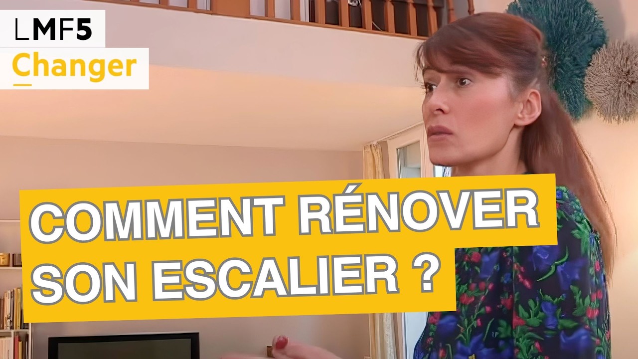 Comment rénover un escalier ? - LMF5