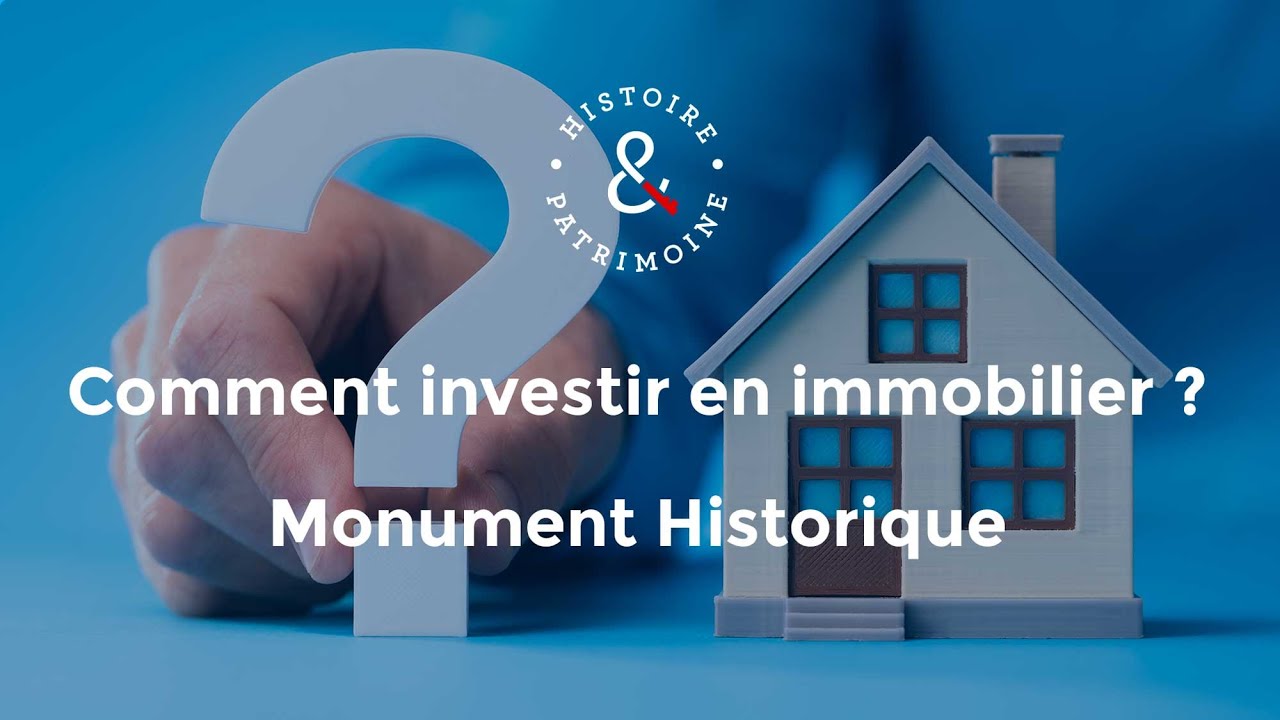 Comment investir grâce au dispositif Monument Historique ?