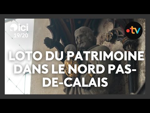 Deux monuments dans le Nord Pas-de-Calais pour le loto du patrimoine