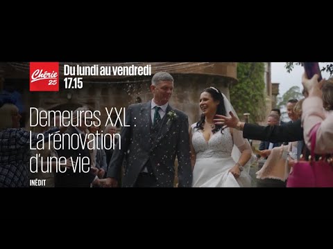 Chérie 25 - Demeures XXL : La rénovation d’une vie 