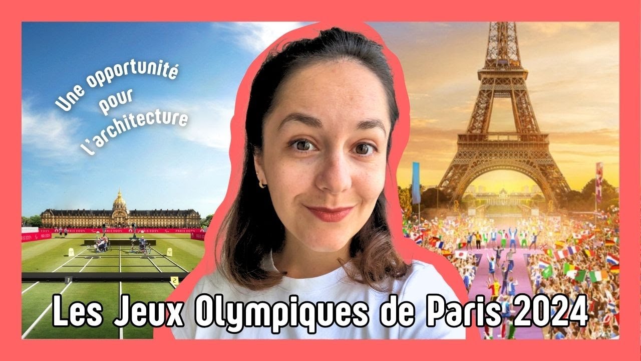 COMMENT ET POURQUOI LES JEUX OLYMPIQUES DE PARIS 2024 S'APPROPRIENT-ILS LE PATRIMOINE ARCHITECTURAL
